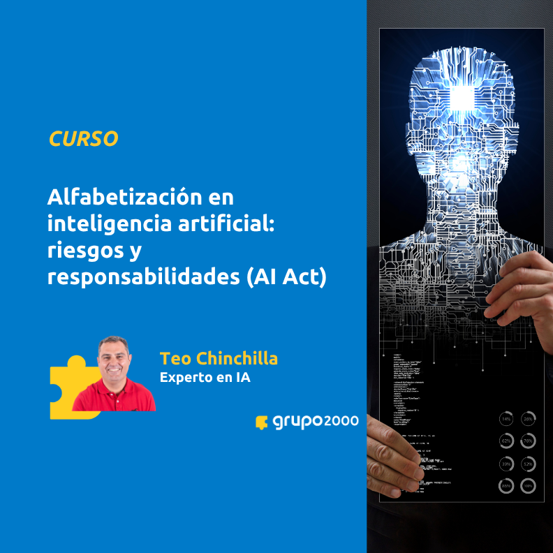 Curso Alfabetización En Inteligencia Artificial Riesgos Y Responsabilidades (ai Act) Grupo2000