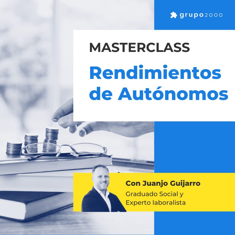 Masterclass Rendimientos De Autonomos Grupo2000