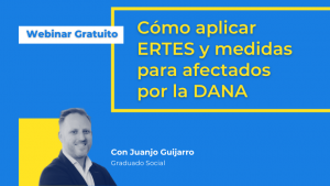 Webinar gratuito Cómo aplicar ERTES y medidas para afectados por la DANA